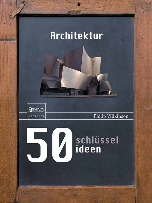 Title details for 50 Schlüsselideen Architektur by Philip Wilkinson - Available